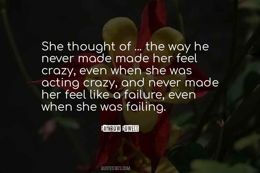 He Made Her Feel Quotes #790263