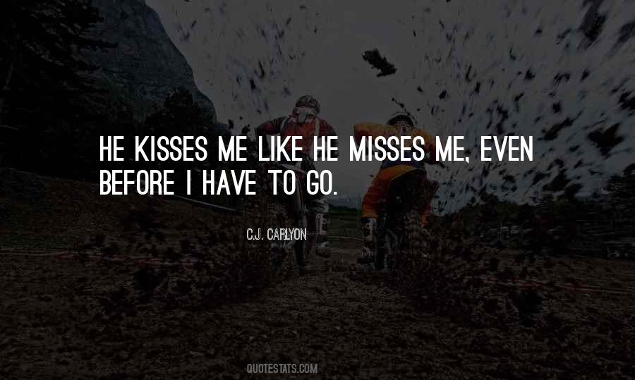 He Misses Me Quotes #1363480