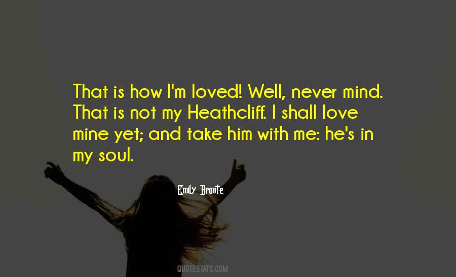 He Never Loved Me Quotes #1484277