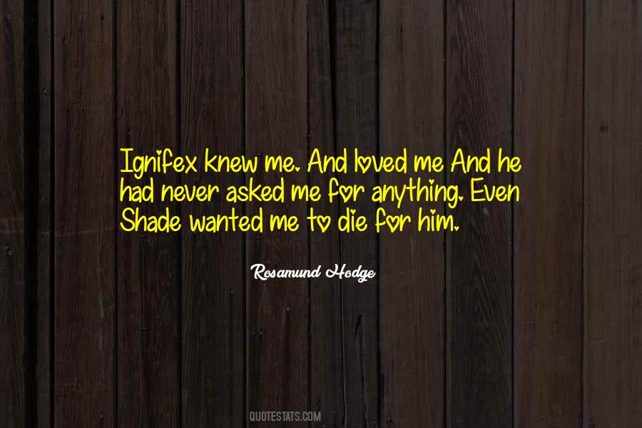 He Never Loved Me Quotes #1500977