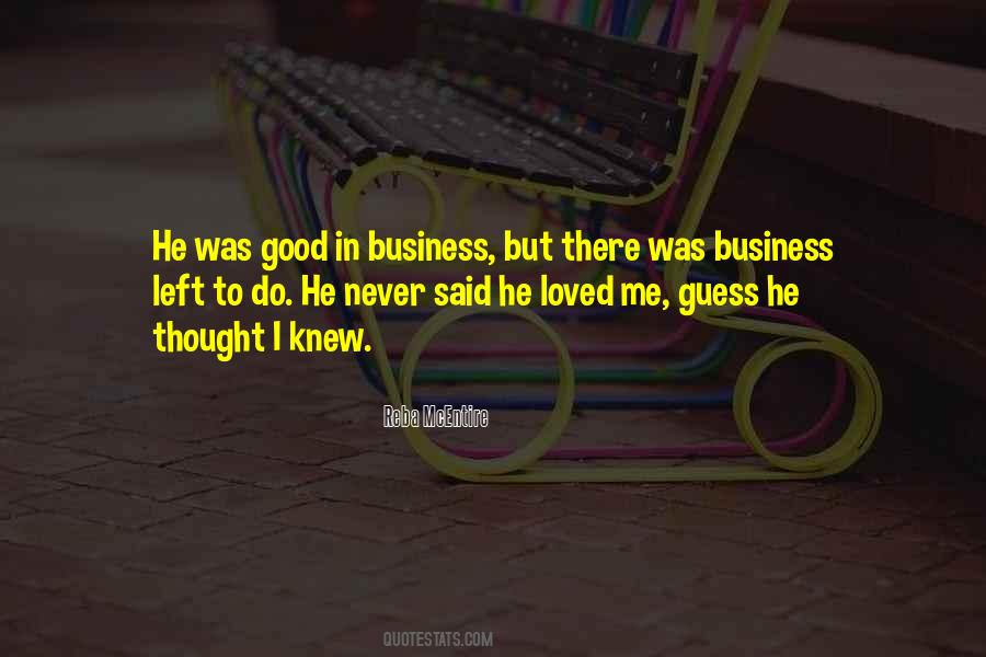 He Never Loved Me Quotes #71791