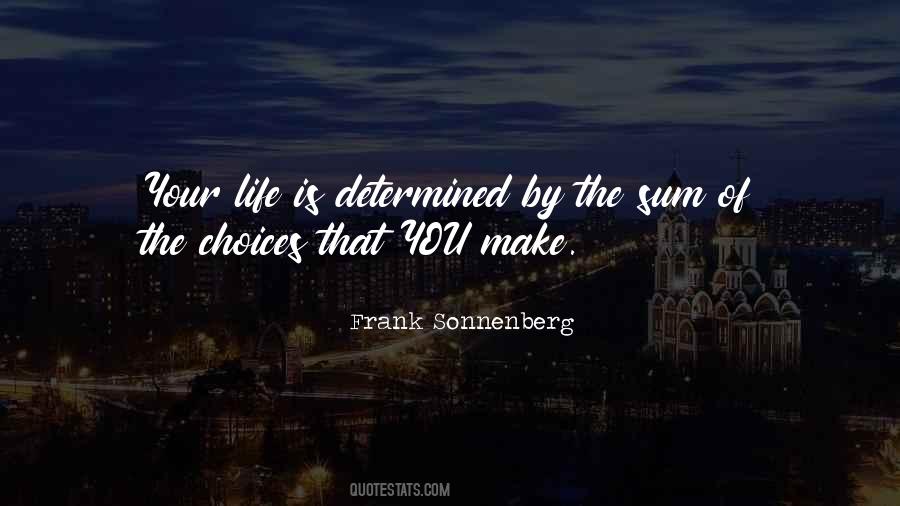 Quotes About The Consequences Of Your Choices #1115893