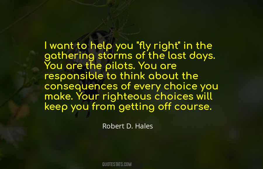 Quotes About The Consequences Of Your Choices #1540998