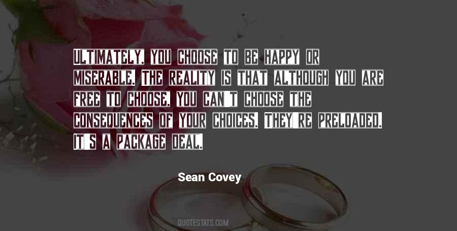 Quotes About The Consequences Of Your Choices #345645
