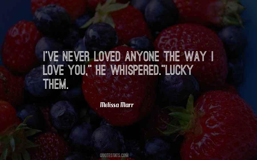 He Never Loved You Quotes #493421