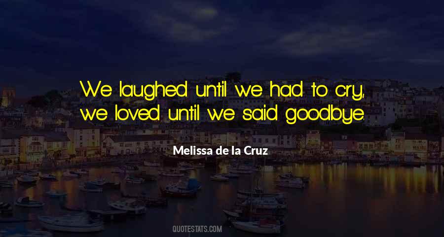 He Said Goodbye Quotes #1335499