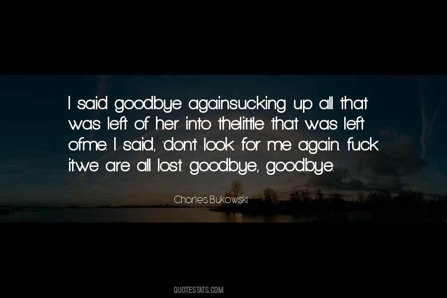 He Said Goodbye Quotes #620596