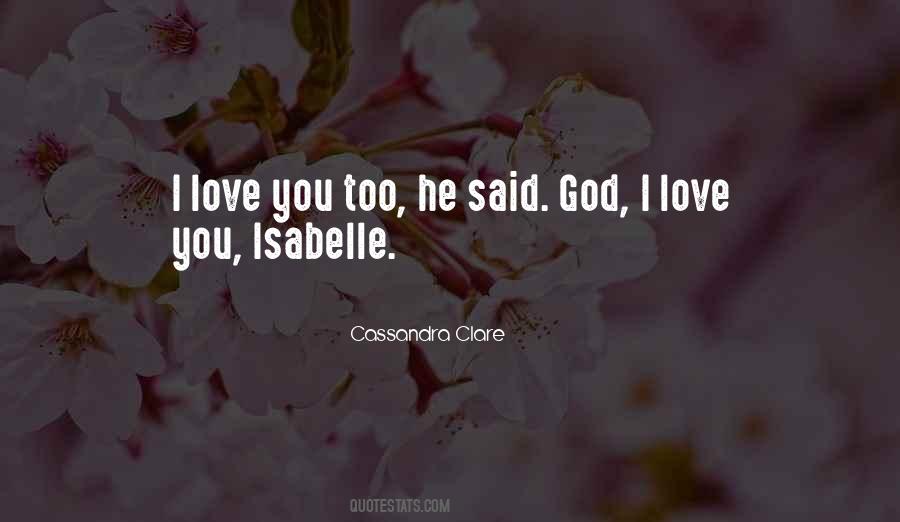 He Said I Love You Quotes #124619