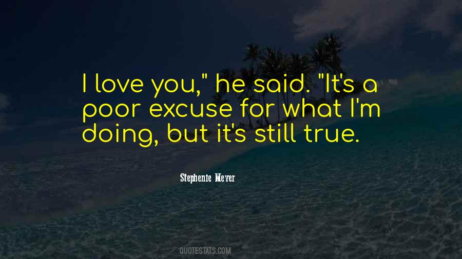 He Said I Love You Quotes #269168