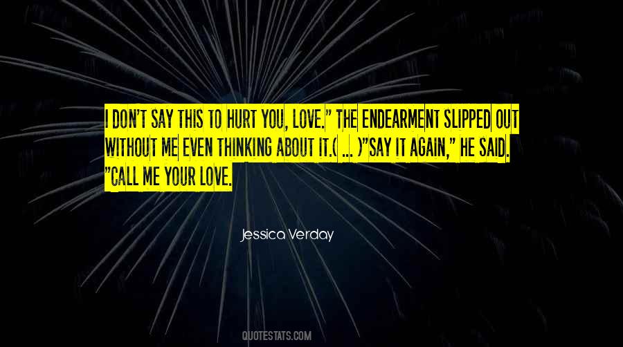 He Say He Love Me Quotes #294011