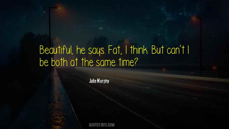 He Says I'm Beautiful Quotes #1847847