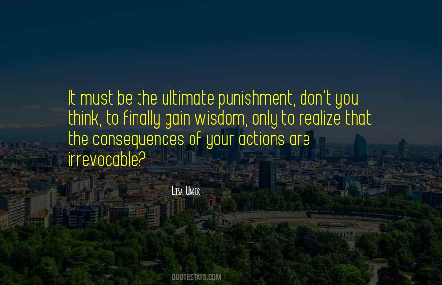 Quotes About The Consequences Of Your Actions #1445453