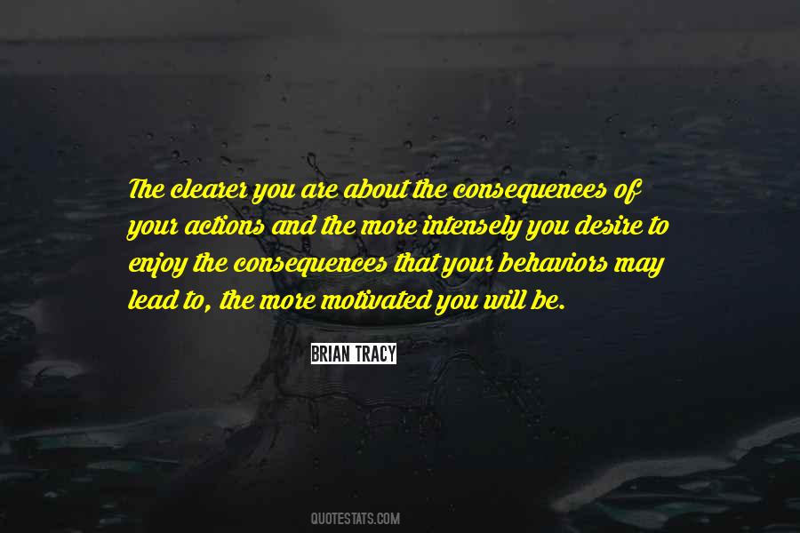 Quotes About The Consequences Of Your Actions #654339