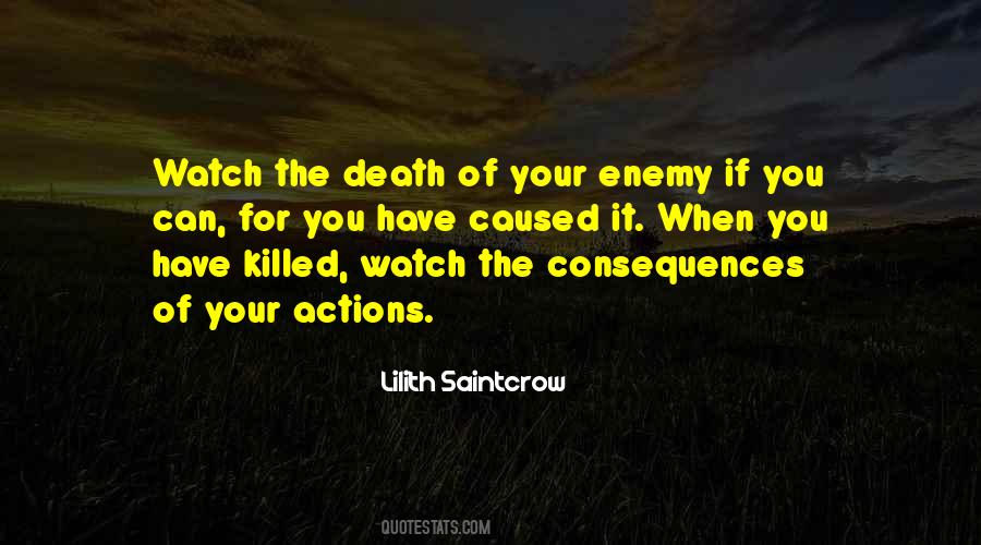 Quotes About The Consequences Of Your Actions #738657