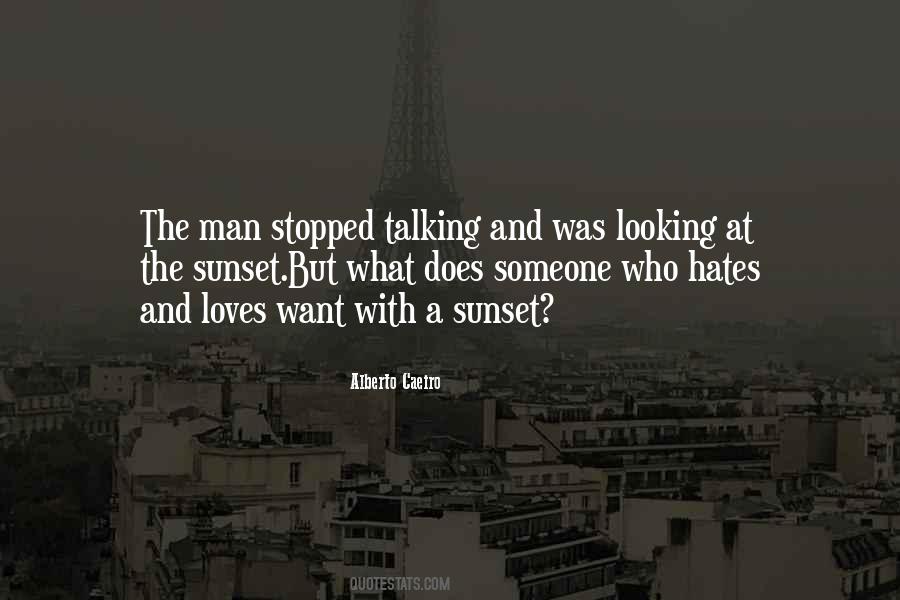 He Stopped Talking To Me Quotes #1085472