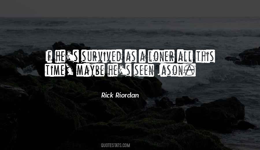 He Survived Quotes #1615669