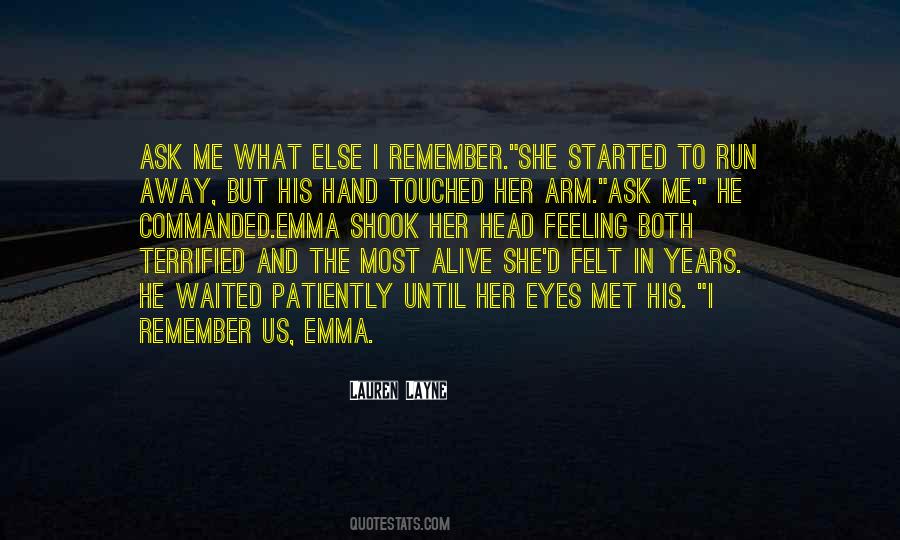 He Touched Me Quotes #1198551