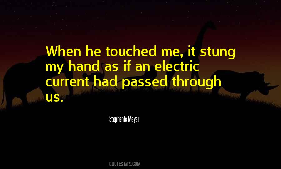 He Touched Me Quotes #1273823