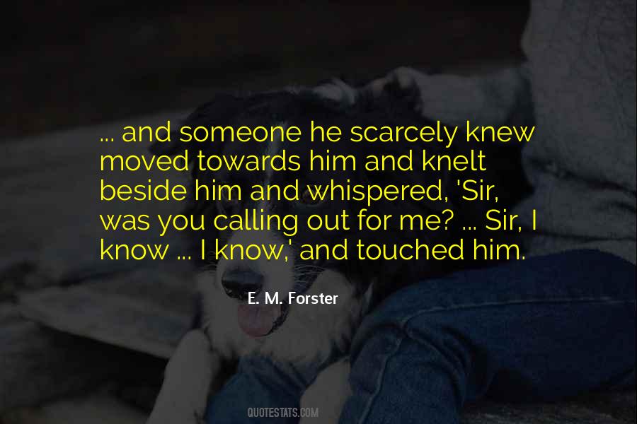 He Touched Me Quotes #1530543