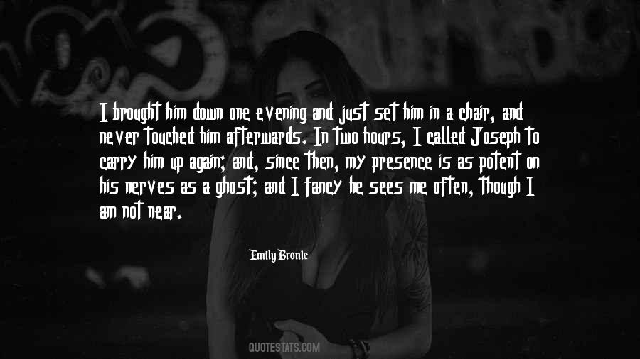 He Touched Me Quotes #293164