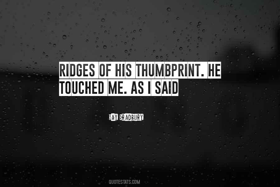 He Touched Me Quotes #624392