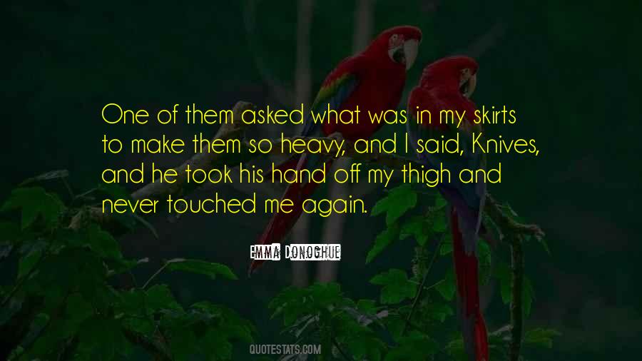 He Touched Me Quotes #69731