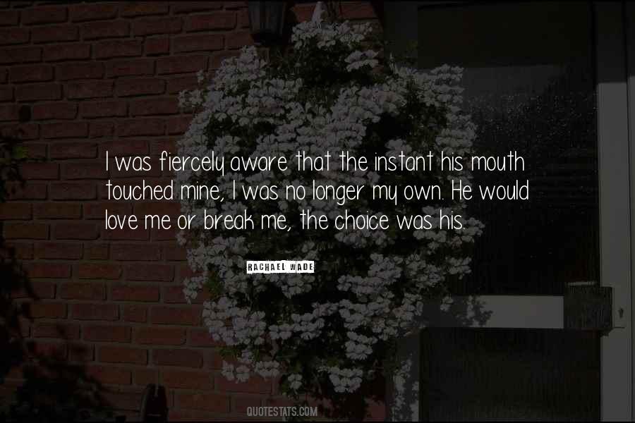 He Touched Me Quotes #792072