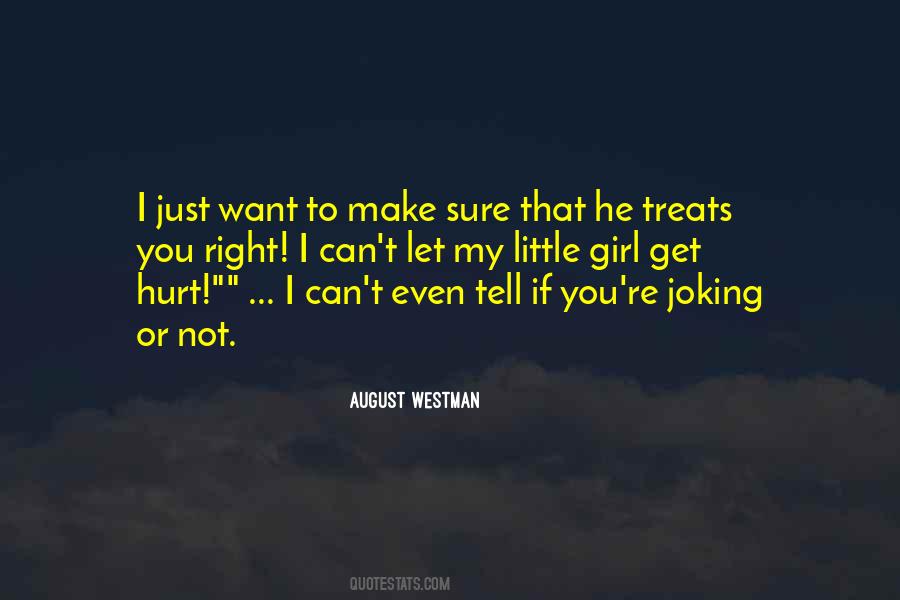 He Treats Me Right Quotes #1287024