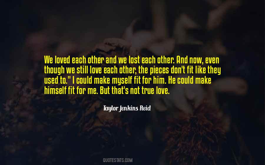 He Used To Love Me Quotes #1084234