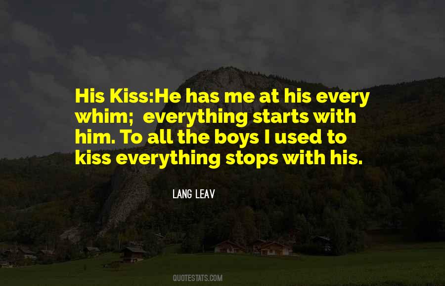 He Used To Love Me Quotes #1608306
