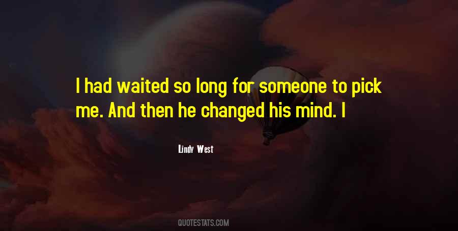 He Waited For Me Quotes #554313