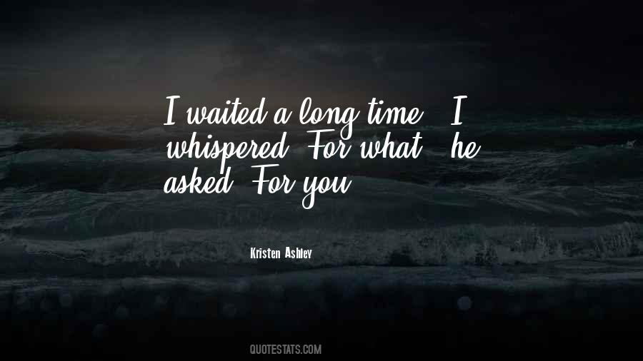 He Waited Quotes #31493