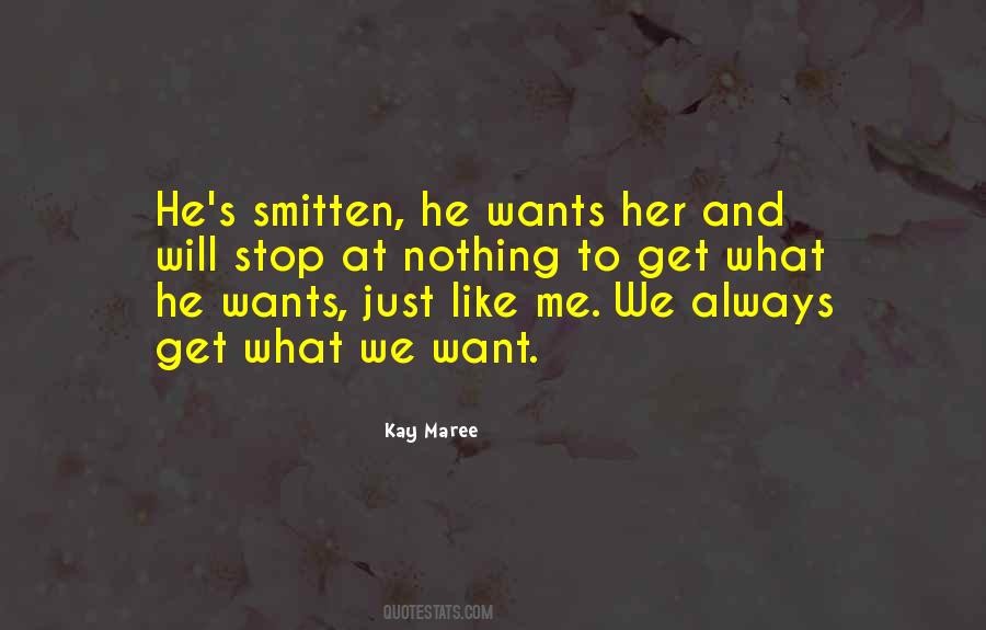 He Wants Her Quotes #168680