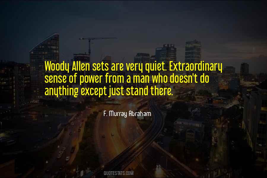 He Was A Quiet Man Quotes #280568