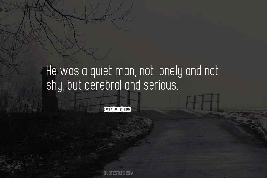 He Was A Quiet Man Quotes #363021