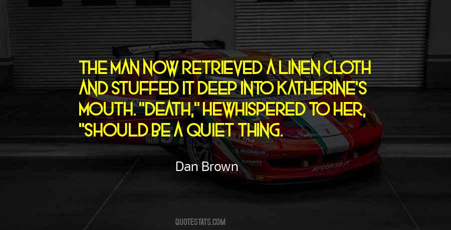 He Was A Quiet Man Quotes #41034