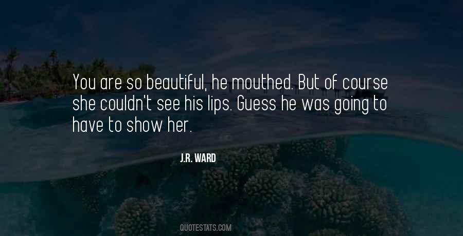 He Was Beautiful Quotes #342792