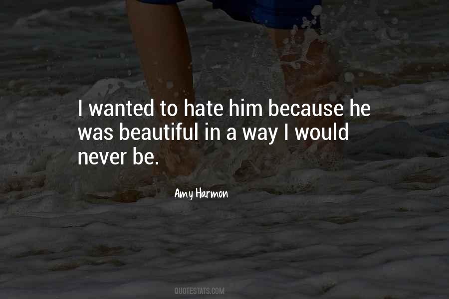 He Was Beautiful Quotes #64636