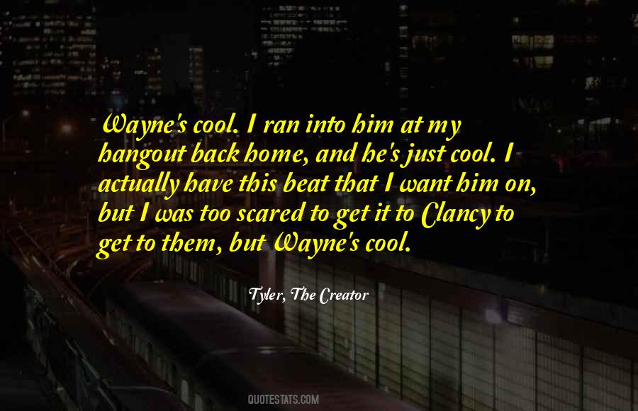 He Was Cool Quotes #67623