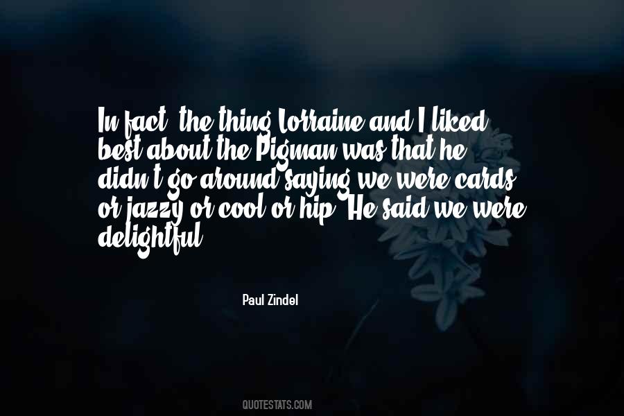 He Was Cool Quotes #940012