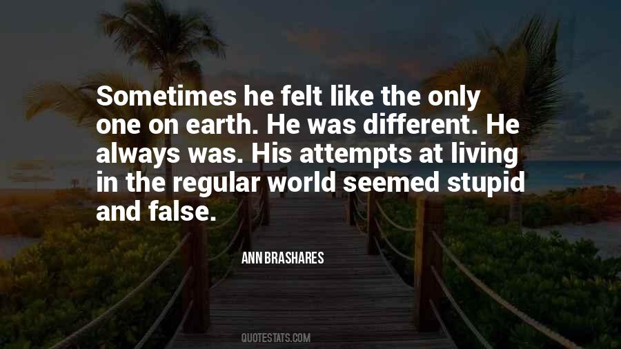 He Was Different Quotes #317465