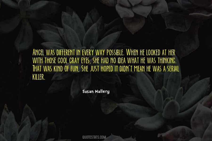 He Was Different Quotes #391968