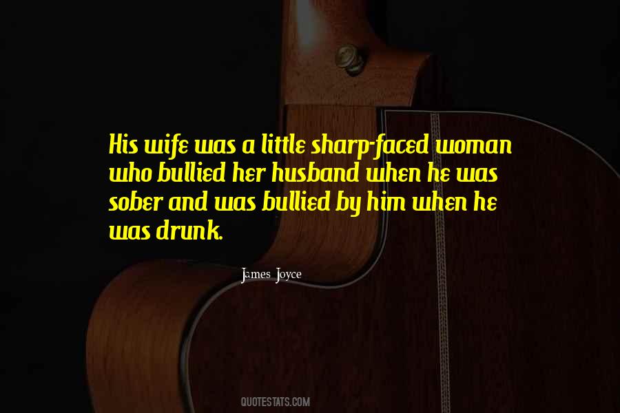 He Was Drunk Quotes #1141895
