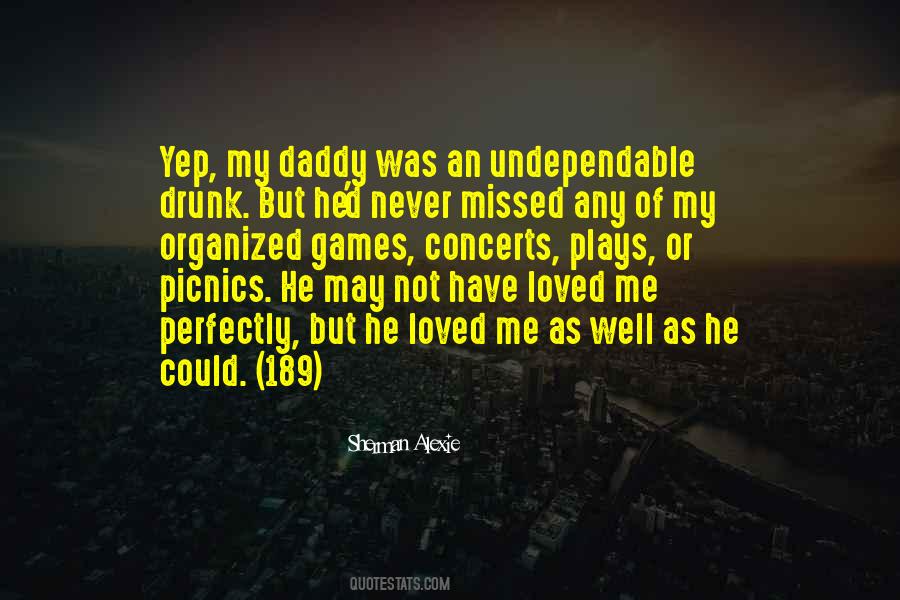 He Was Drunk Quotes #1755607