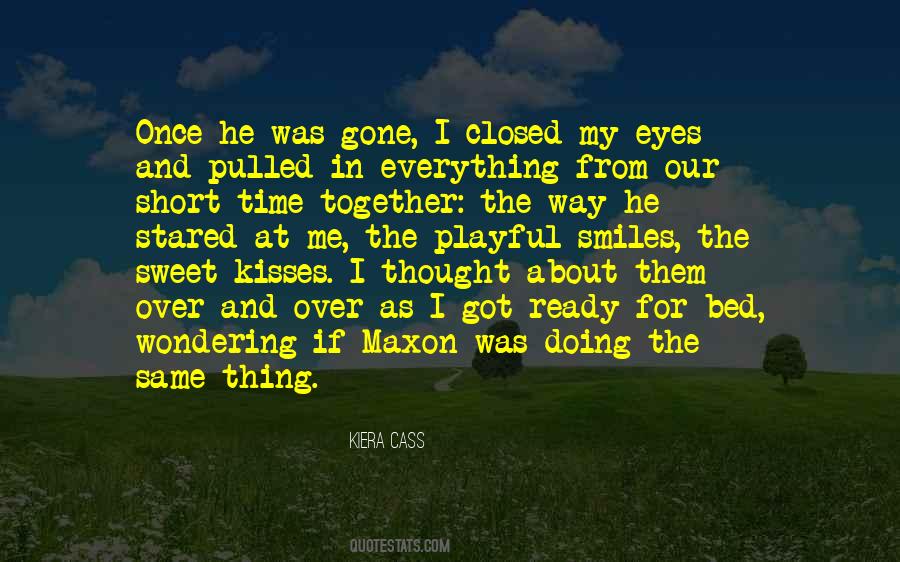 He Was Gone Quotes #1000712