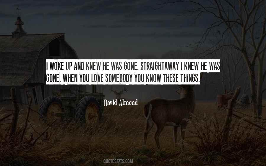 He Was Gone Quotes #1282825
