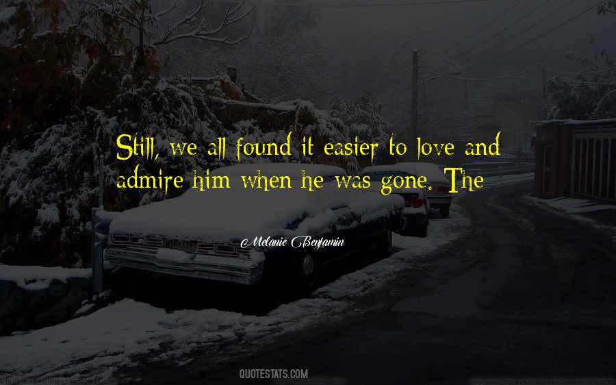 He Was Gone Quotes #1469062