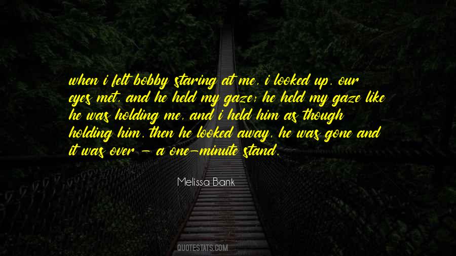 He Was Gone Quotes #1469740