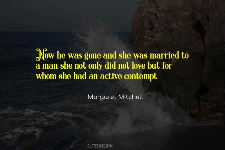 He Was Gone Quotes #1651392