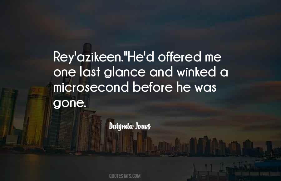He Was Gone Quotes #628233